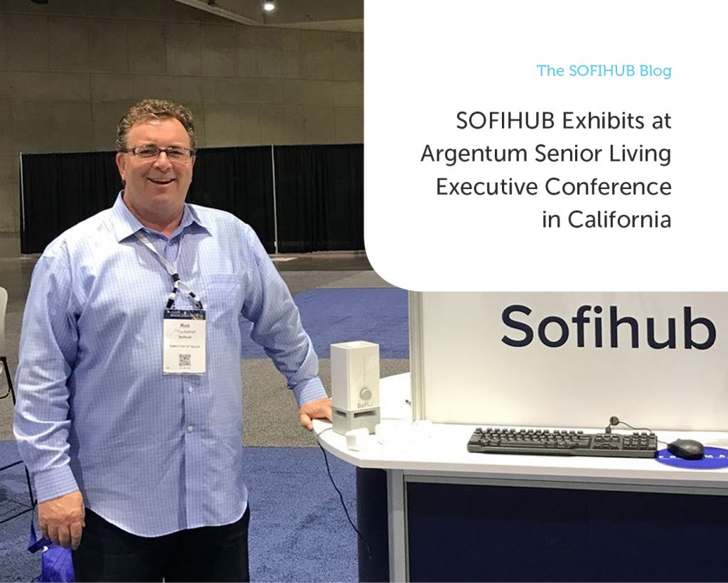 SOFIHUB exhibits at Argentum Senior Living Executive Conference in California