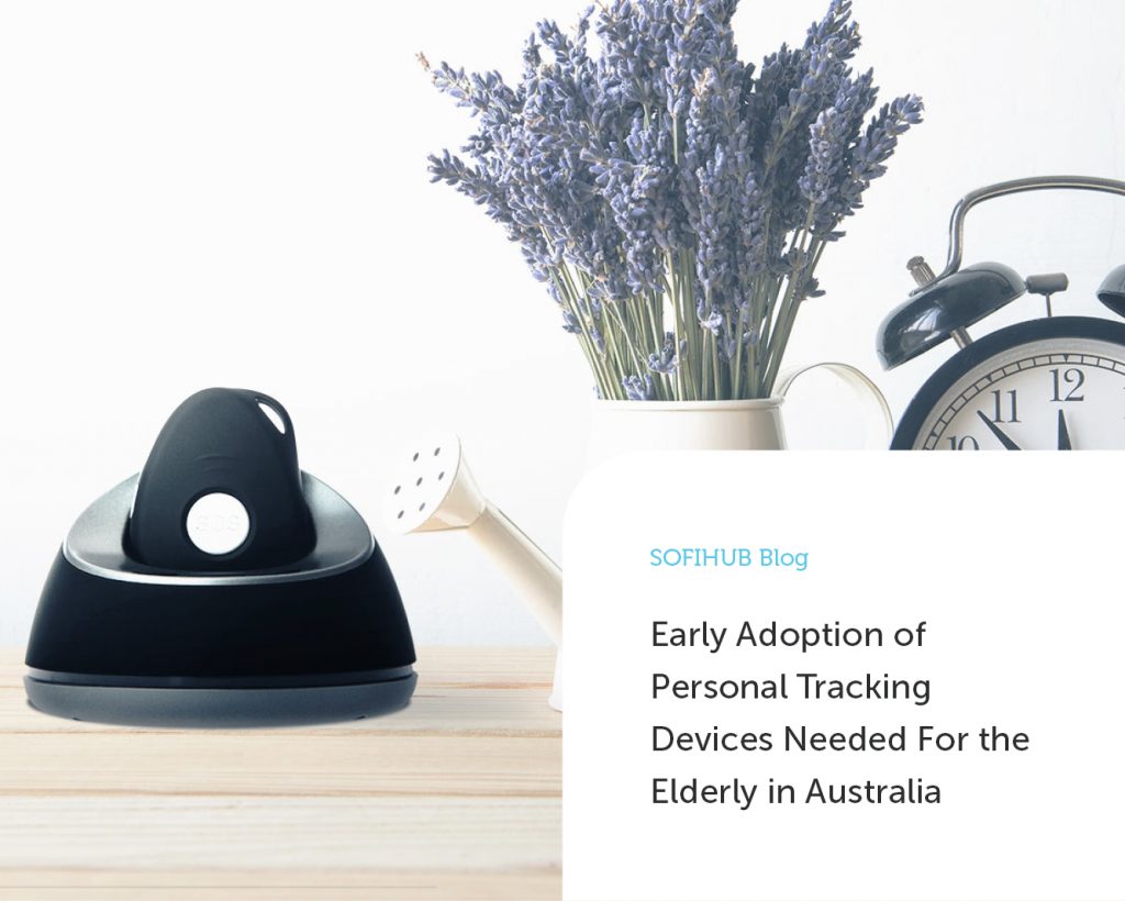 Early Adoption of Personal Tracking Devices Needed For the Elderly in Australia