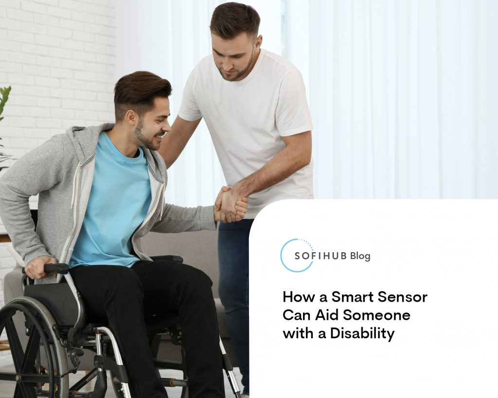 How a Smart Sensor Can Aid Someone with a Disability